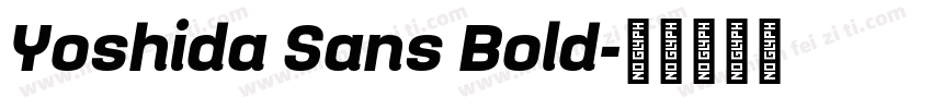Yoshida Sans Bold字体转换